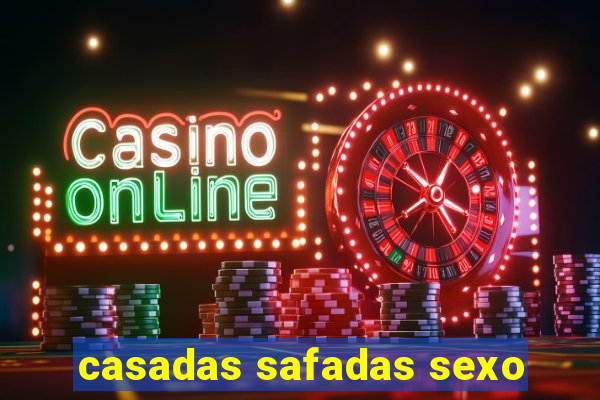 casadas safadas sexo